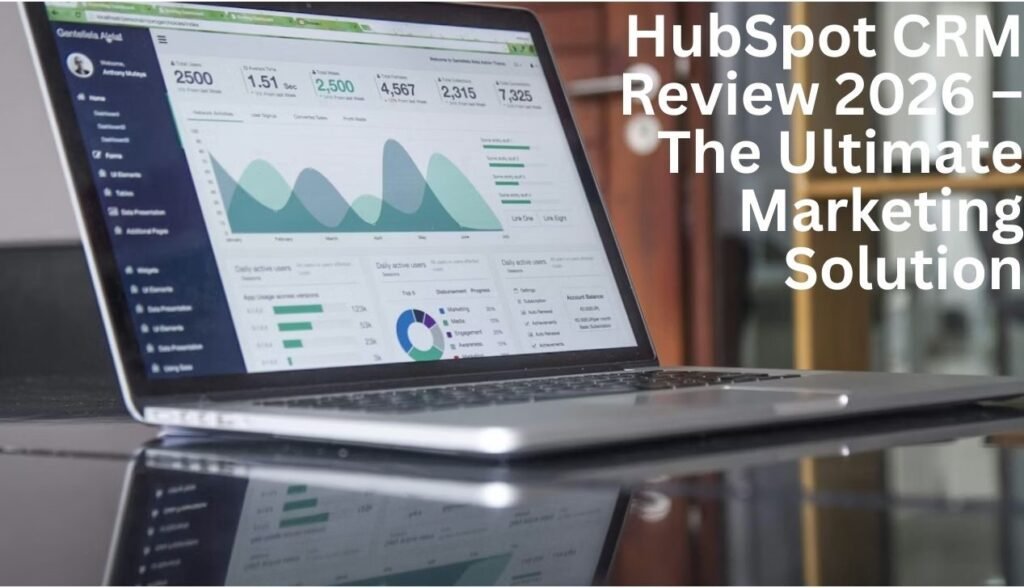 HubSpot CRM Review 2026: HubSpot has evolved from a simple marketing tool into a massive "Customer Platform.