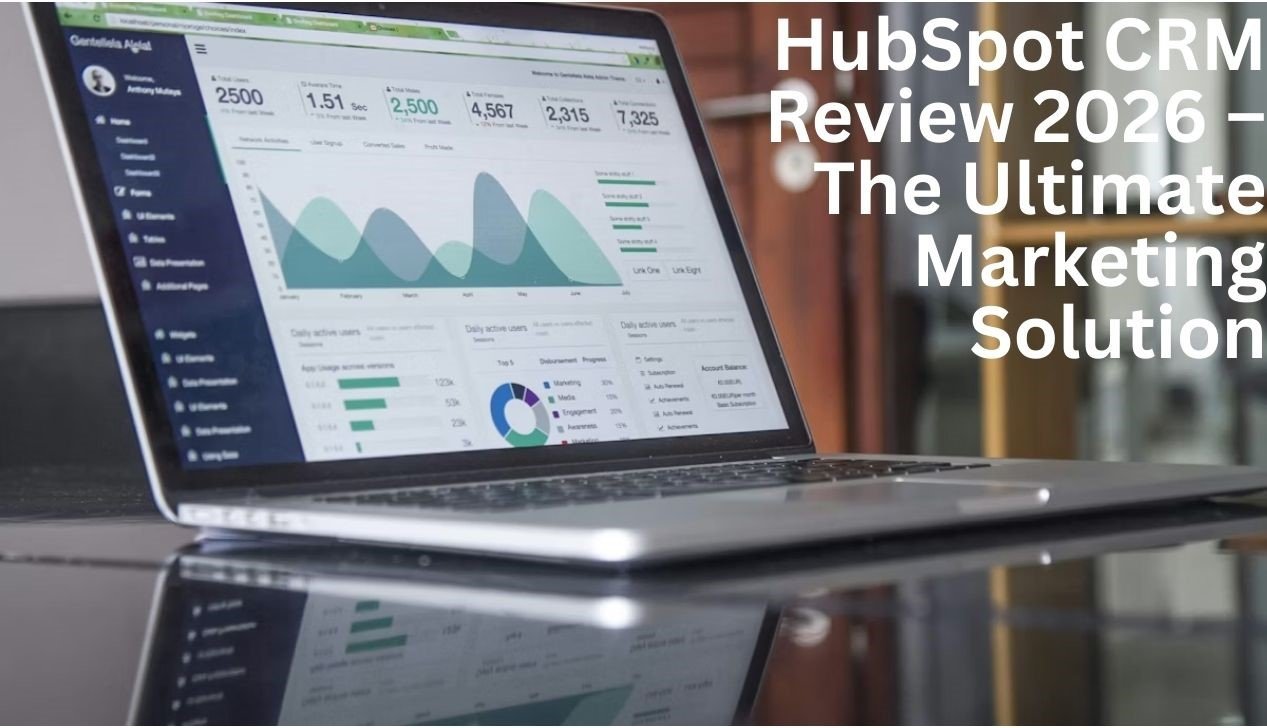 HubSpot CRM Review 2026: HubSpot has evolved from a simple marketing tool into a massive "Customer Platform.